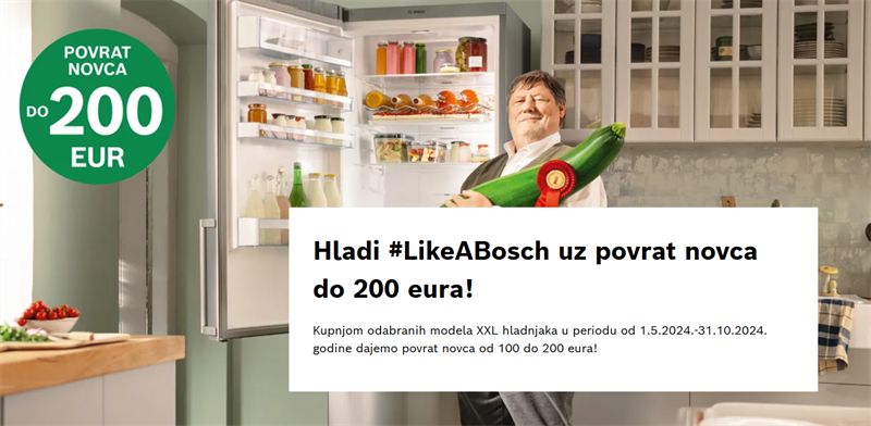 Hladi #LikeABosch uz povrat novca do 200 eura!